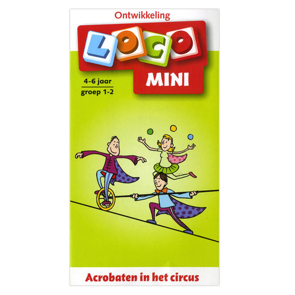 Loco Mini - Acrobaten in het Circus Groep 1-2 (4-6 jr.) - ToyRunner